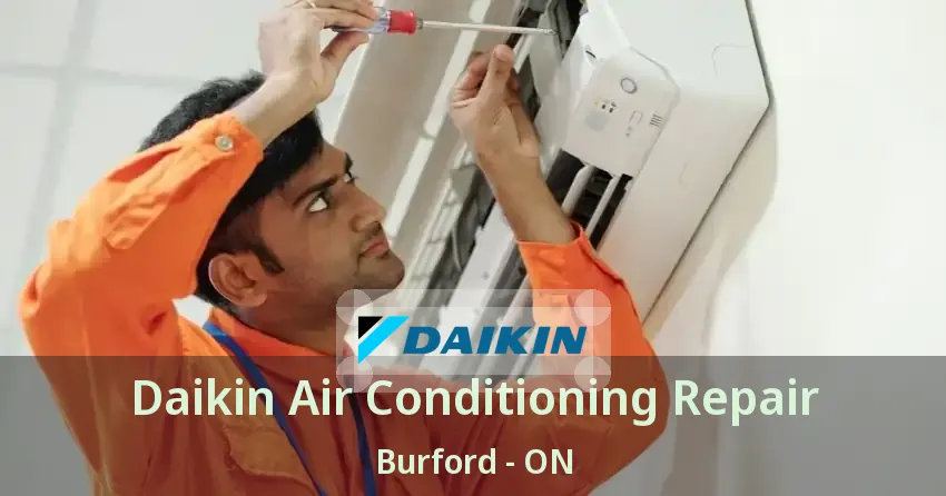 Daikin Air Conditioning Repair Burford - ON