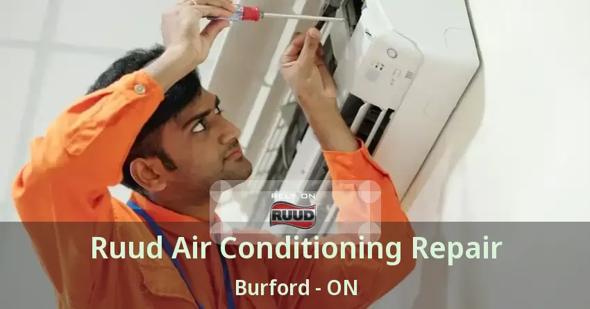 Ruud Air Conditioning Repair Burford - ON