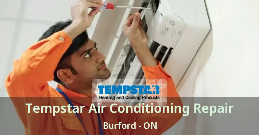 Tempstar Air Conditioning Repair Burford - ON