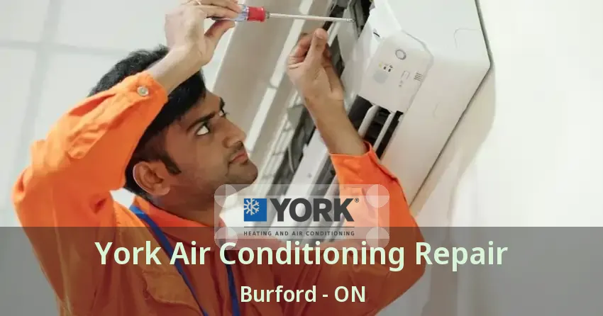 York Air Conditioning Repair Burford - ON