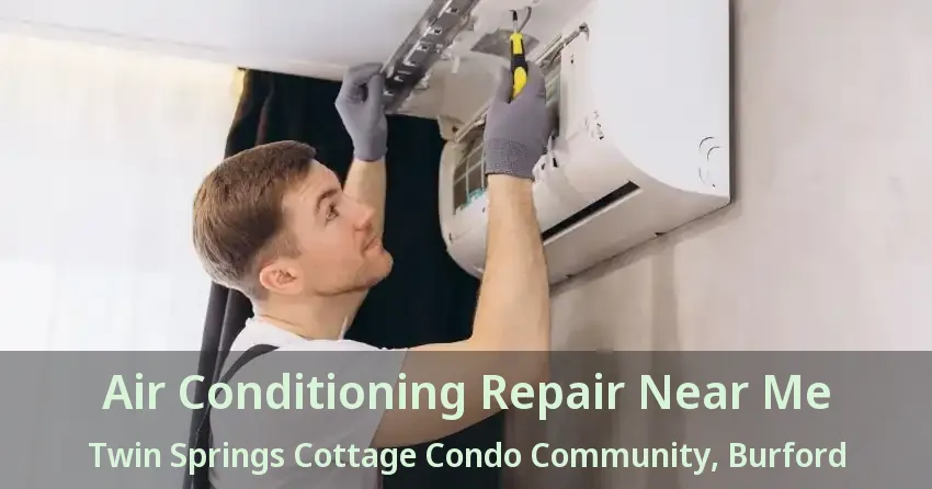 Air Conditioning Repair Near Me Twin Springs Cottage Condo Community, Burford - ON