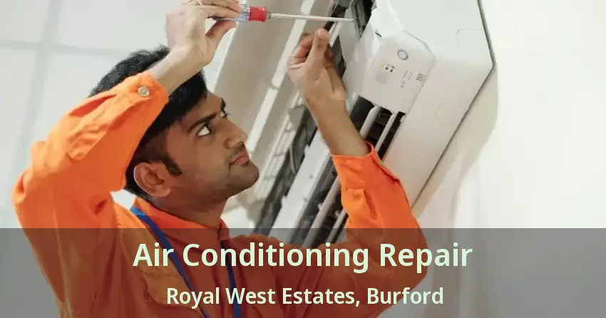 Air Conditioning Repair Royal West Estates, Burford - ON