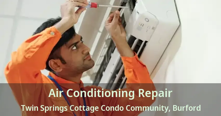 Air Conditioning Repair Twin Springs Cottage Condo Community, Burford - ON