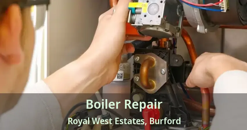Boiler Repair Royal West Estates, Burford - ON