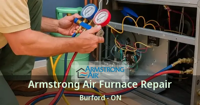 Armstrong Air Furnace Repair Burford - ON