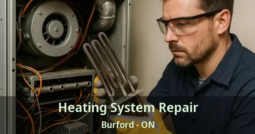 Heating System Repair Burford - ON