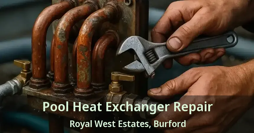 Pool Heat Exchanger Repair Royal West Estates, Burford - ON
