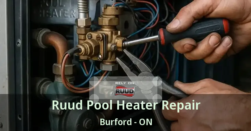 Ruud Pool Heater Repair Burford - ON
