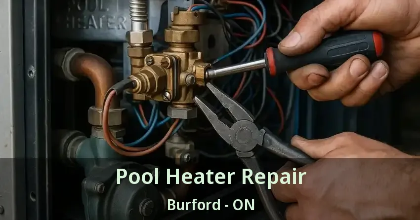 Pool Heater Repair Burford - ON