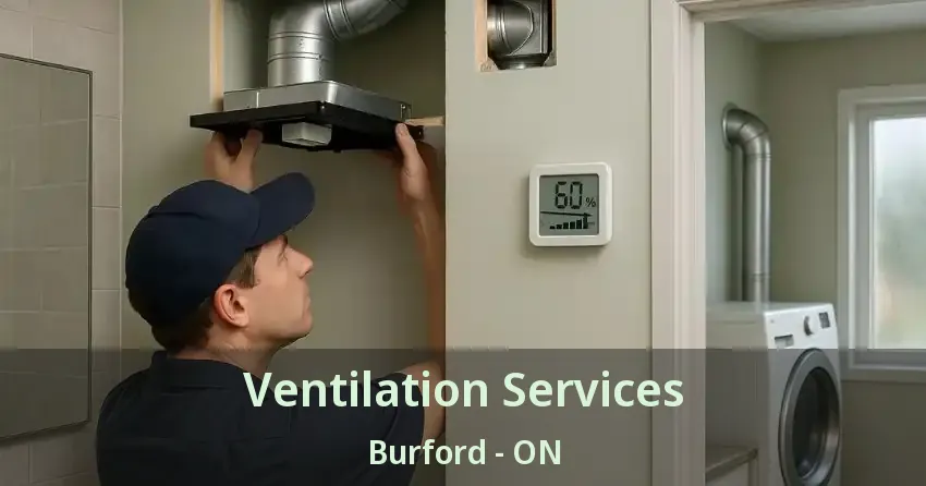Ventilation Services Burford - ON