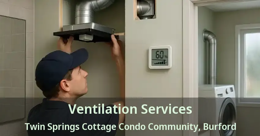 Ventilation Services Twin Springs Cottage Condo Community, Burford - ON